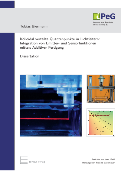 Cover des Buchs: Kolloidal verteilte Quantenpunkte in Lichtleitern: Integration von Emitter- und Sensorfunktionen mittels Additiver Fertigung