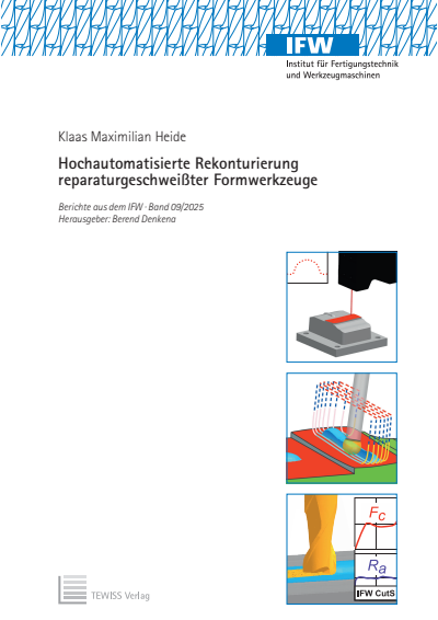 Cover des Buchs: Hochautomatisierte Rekonturierung reparaturgeschweißter Formwerkzeuge