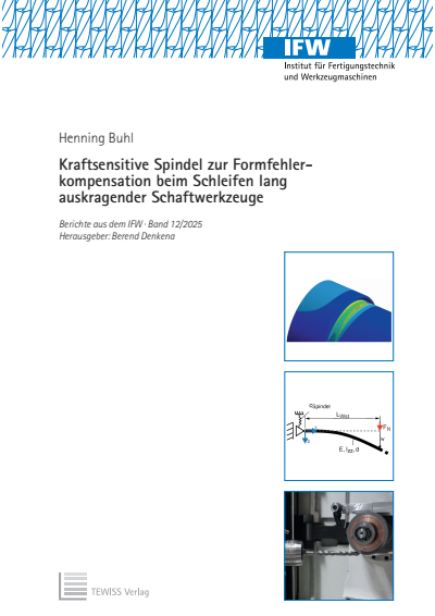 Cover des Buchs: Kraftsensitive Spindel zur Formfehlerkompensation beim Schleifen lang auskragender Schaftwerkzeuge
