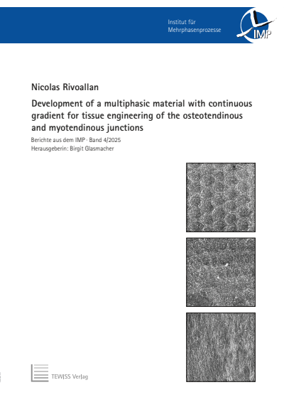 Cover des Buchs: Development of a multiphasic material with continuous gradient for tissue engineering of the osteotendinous and myotendinous junctions