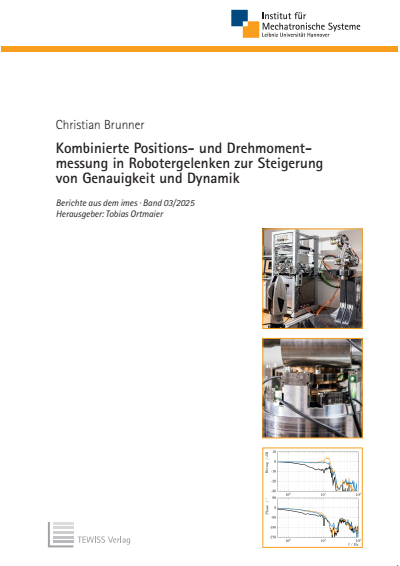 Cover des Buchs: Kombinierte Positions- und Drehmomentmessung in Robotergelenken zur Steigerung von Genauigkeit und Dynamik
