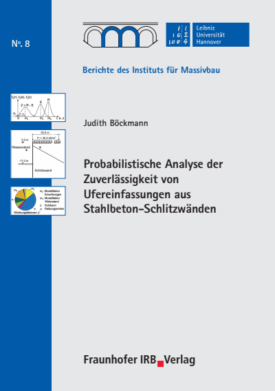 Cover des Buchs: Probabilistische Analyse der Zuverlässigkeit von Ufereinfassungen aus Stahlbeton-Schlitzwänden.
