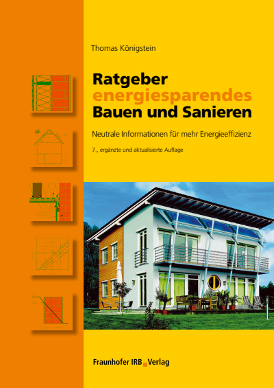 Cover of book: Ratgeber energiesparendes Bauen und Sanieren.
