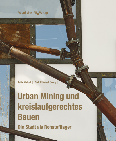 Cover of book: Urban Mining und kreislaufgerechtes Bauen.