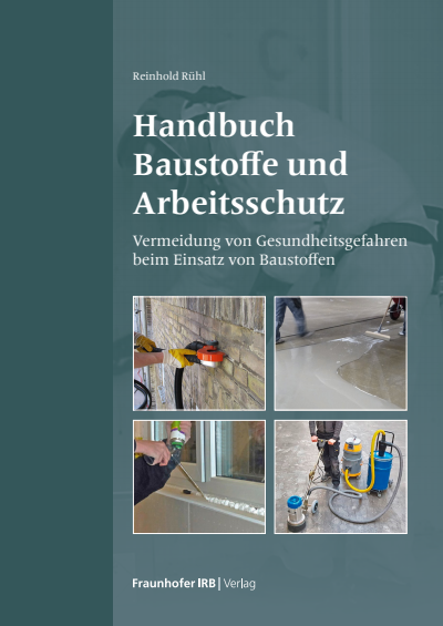Cover des Buchs: Handbuch Baustoffe und Arbeitsschutz.