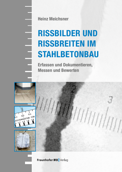 Cover des Buchs: Rissbilder und Rissbreiten im Stahlbetonbau.