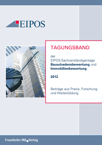 Cover des Buchs: Tagungsband der EIPOS-Sachverständigentage Bauschadensbewertung und Immobilienbewertung 2012.