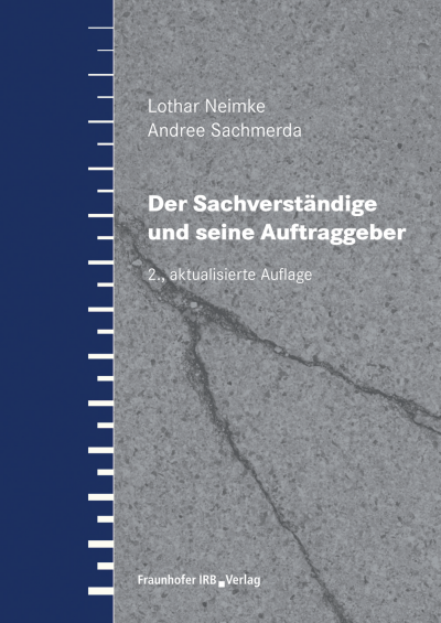 Cover of book: Der Sachverständige und seine Auftraggeber.