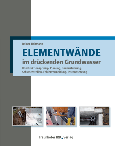 Cover des Buchs: Elementwände im drückenden Grundwasser.