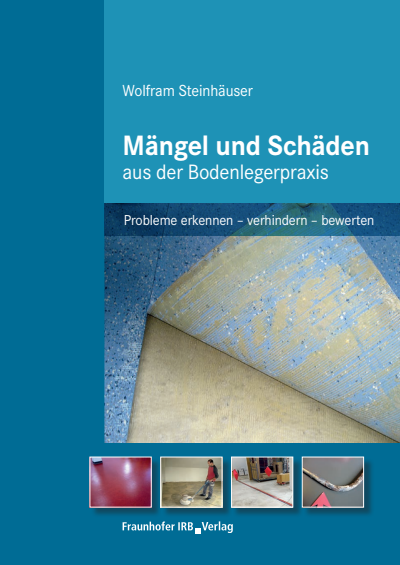 Cover des Buchs: Mängel und Schäden aus der Bodenlegerpraxis.