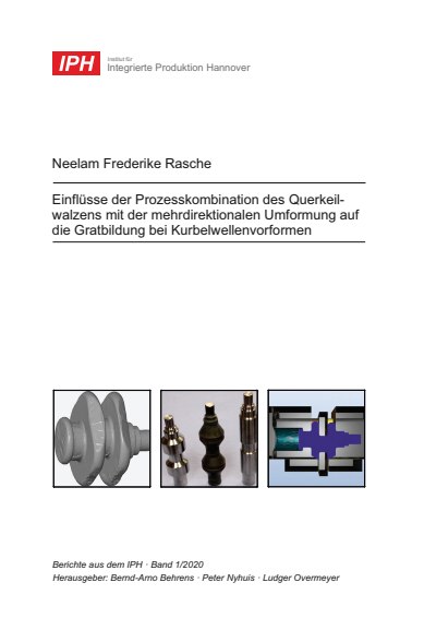 Cover of book: Einflüsse der Prozesskombination des Querkeilwalzens mit der mehrdirektionalen Umformung auf die Gratbildung bei Kurbelwellenvorformen
