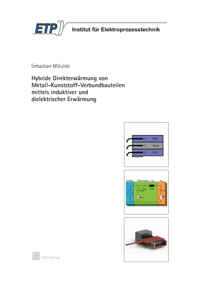 Cover des Buchs: Hybride Direkterwärmung von Metall-Kunststoff-Verbundbauteilen mittels induktiver und dielektrischer Erwärmung