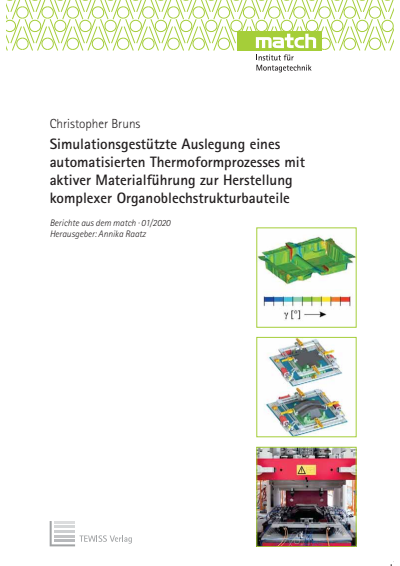 Cover des Buchs: Simulationsgestützte Auslegung eines automatisierten Thermoformprozesses mit aktiver Materialführung zur Herstellung komplexer Organoblechstrukturbauteile