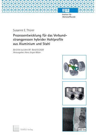 Cover of book: Prozessentwicklung für das Verbundstrangpressen hybrider Hohlprofile aus Aluminium und Stahl