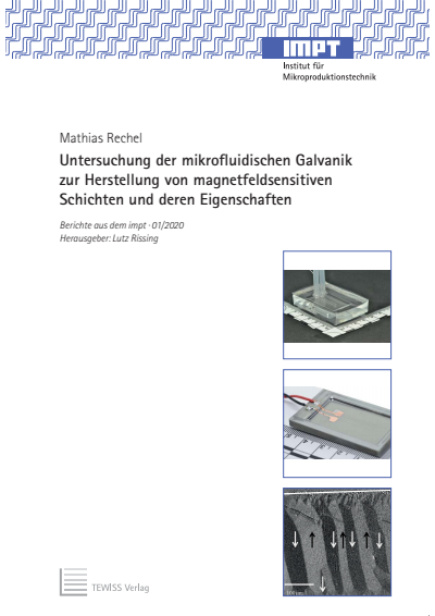 Cover of book: Untersuchung der mikrofluidischen Galvanik zur Herstellung von magnetfeldsensitiven Schichten und deren Eigenschaften