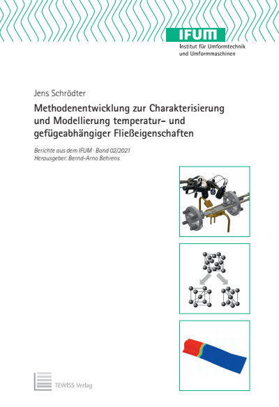 Cover des Buchs: Methodenentwicklung zur Charakterisierung und Modellierung temperatur- und gefügeabhängiger Fließeigenschaften