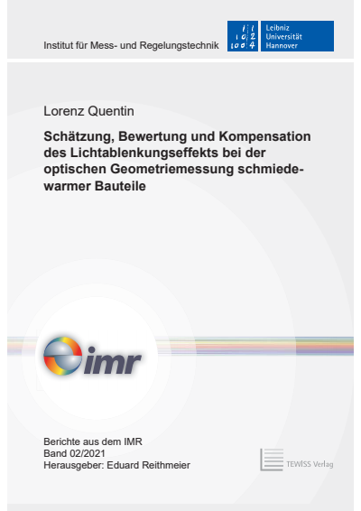 Cover of book: Schätzung, Bewertung und Kompensation des Lichtablenkungseffekts bei der optischen Geometriemessung schmiedewarmer Bauteile