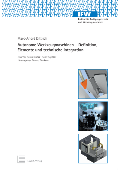 Cover of book: Autonome Werkzeugmaschinen – Definition, Elemente und technische Integration
