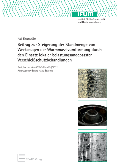Cover des Buchs: Beitrag zur Steigerung der Standmenge von Werkzeugen der Warmmassivumformung durch den Einsatz lokaler belastungsangepasster Verschleißschutzbehandlungen