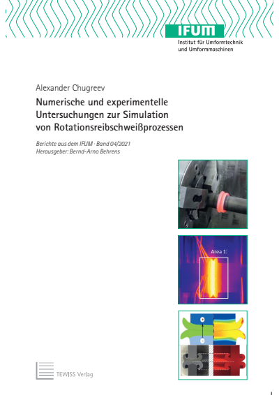 Cover des Buchs: Numerische Numerische und experimentelle Untersuchungen zur Simulation von Rotationsreibschweißprozessen