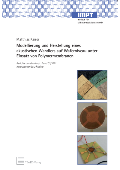Cover of book: Modellierung und Herstellung eines akustischen Wandlers auf Waferniveau unter Einsatz von Polymermembranen