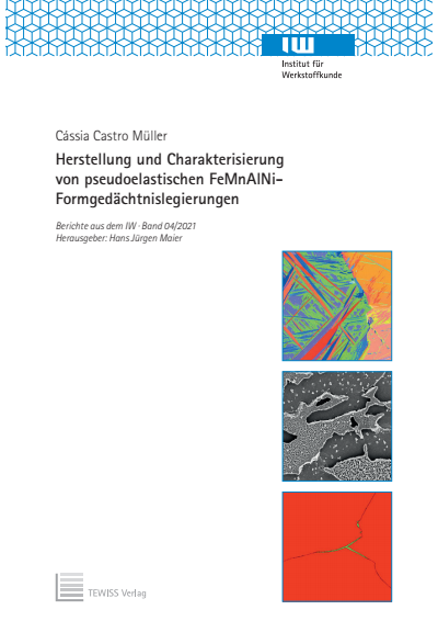 Cover des Buchs: Herstellung und Charakterisierung von pseudoelastischen FeMnAlNi-Formgedächtnislegierungen