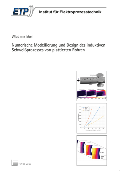 Cover des Buchs: Numerische Modellierung und Design des induktiven Schweißprozesses von plattierten Rohren