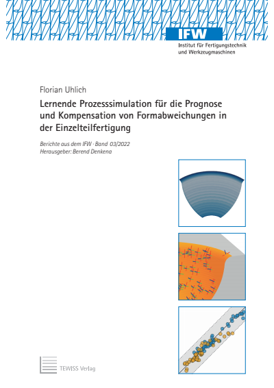 Cover of book: Lernende Prozesssimulation für die Prognose und Kompensation von Formabweichungen in der Einzelteilfertigung