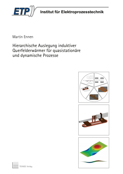 Cover des Buchs: Hierarchische Auslegung induktiver Querfelderwärmer für quasistationäre und dynamische Prozesse