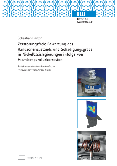 Cover des Buchs: Zerstörungsfreie Bewertung des Randzonenzustands und Schädigungsgrads in Nickelbasislegierungen infolge von Hochtemperaturkorrosion