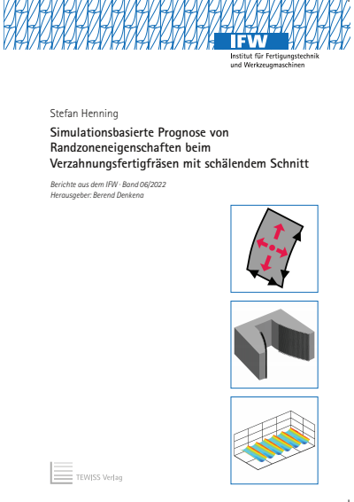 Cover of book: Simulationsbasierte Prognose von Randzoneneigenschaften beim Verzahnungsfertigfräsen mit schälendem Schnitt