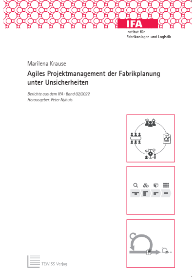 Cover des Buchs: Agiles Projektmanagement der Fabrikplanung unter Unsicherheiten