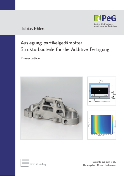 Cover of book: Auslegung partikelgedämpfter Strukturbauteile für die Additive Fertigung