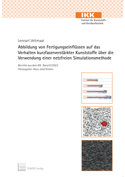 Cover of book: Abbildung von Fertigungseinflüssen auf das Verhalten kurzfaserverstter Kunststoffe ber die Verwendung einer netzfreien Simulationsmethode
