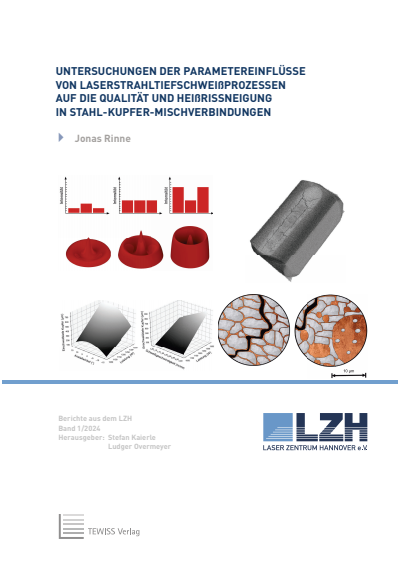 Cover of book: Untersuchungen der Parametereinflüsse von Laserstrahltiefschweißprozessen auf die Qualität und Heißrissneigung in Stahl-Kupfer-Mischverbindungen