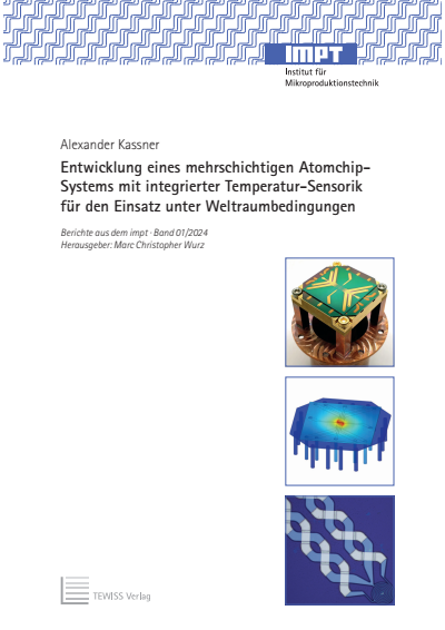 Cover des Buchs: Entwicklung eines mehrschichtigen Atomchip-Systems mit integrierter Temperatur-Sensorik für den Einsatz unter Weltraumbedingungen