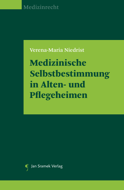 Cover of book: Medizinische Selbstbestimmung in Alten- und Pflegeheimen