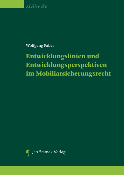 Cover des Buchs: Entwicklungslinien und Entwicklungsperspektiven im Mobiliarsicherungsrecht