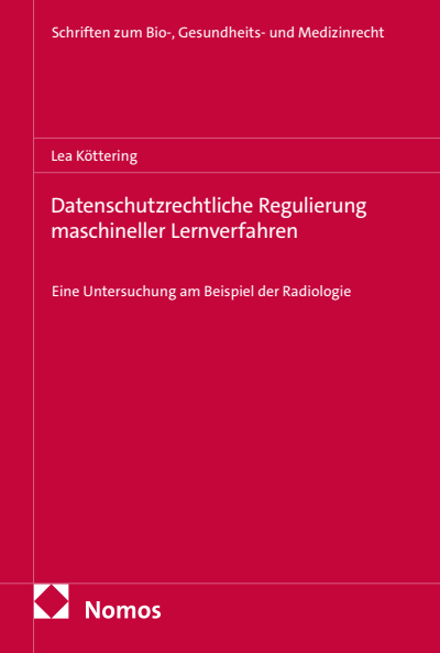 Cover des Buchs: Datenschutzrechtliche Regulierung maschineller Lernverfahren
