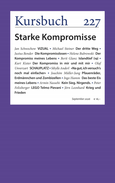 Cover of Volume: Kursbuch Volume 62 (2026), Issue 227