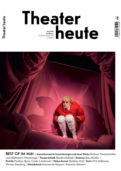 Cover of Volume: Theater heute Volume 67 (2026), Issue 5