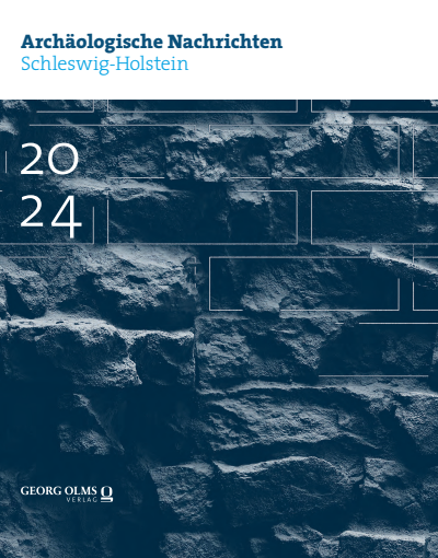 Cover of Volume: Archäologische Nachrichten aus Schleswig-Holstein Volume 30 (2024), Edition 1