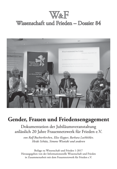 Cover der Ausgabe: Wissenschaft und Frieden Jahrgang 35 (2017), Heft 1 Dossier 84