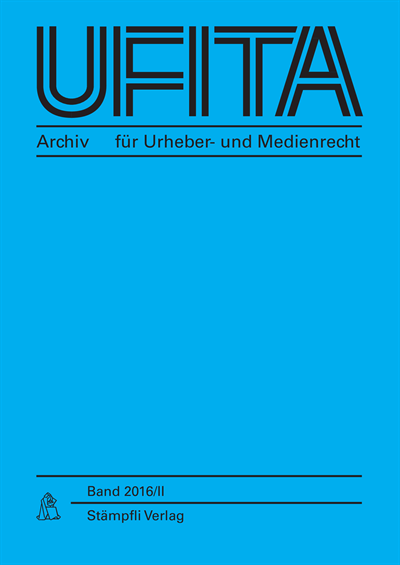 Cover of Volume: UFITA Archiv für Medienrecht und Medienwissenschaft Volume 80 (2016), Edition 2