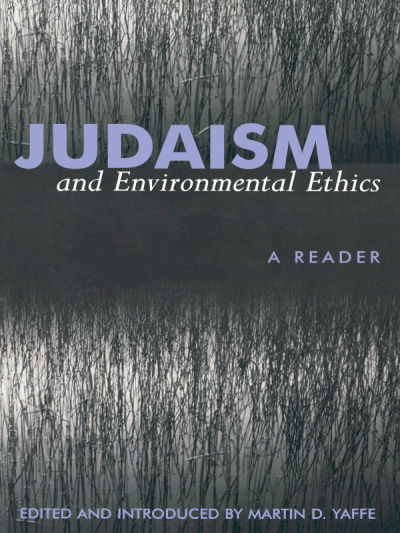 Cover of book: Judaism and Environmental Ethics