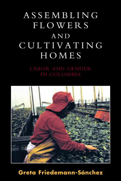 Cover of book: Assembling Flowers and Cultivating Homes