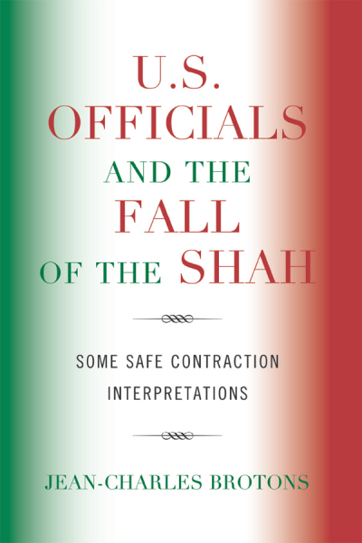 Cover des Buchs: U. S. Officials and the Fall of the Shah