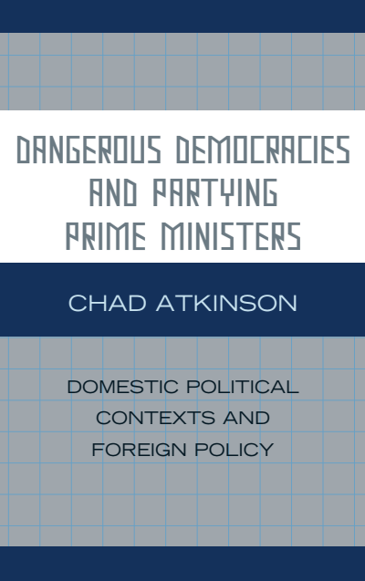 Cover des Buchs: Dangerous Democracies and Partying Prime Ministers