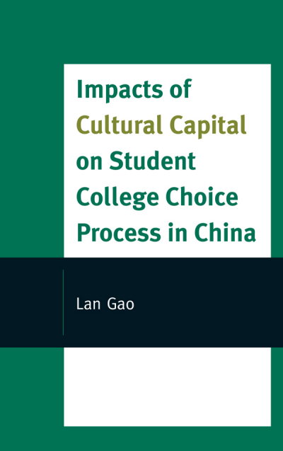 Cover of book: Impacts of Cultural Capital on Student College Choice in China