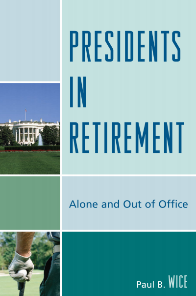 Cover des Buchs: Presidents in Retirement